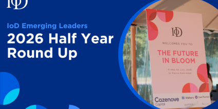 IoD Emerging Leaders: 2026 Half Year-Round Up article cover image