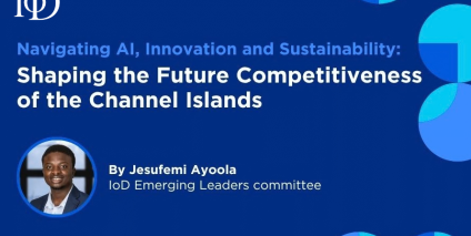 Navigating AI, Innovation and Sustainability: Shaping the Future Competitiveness of the Channel Islands article cover image