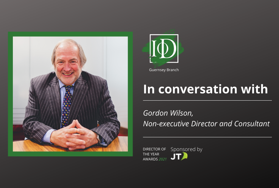 IoD Guernsey Director of the Year Awards – In Conversation with Gordon Wilson 