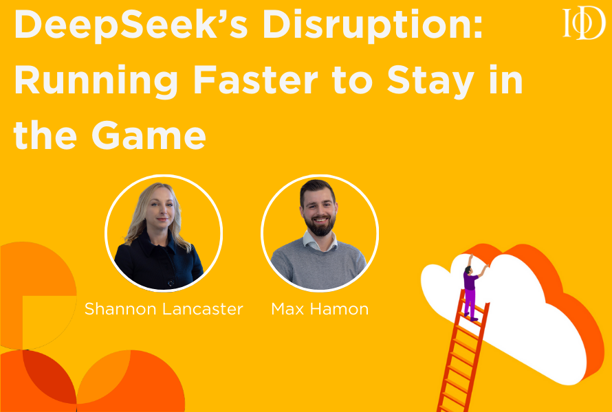 DeepSeek’s Disruption: Running Faster to Stay in the Game 