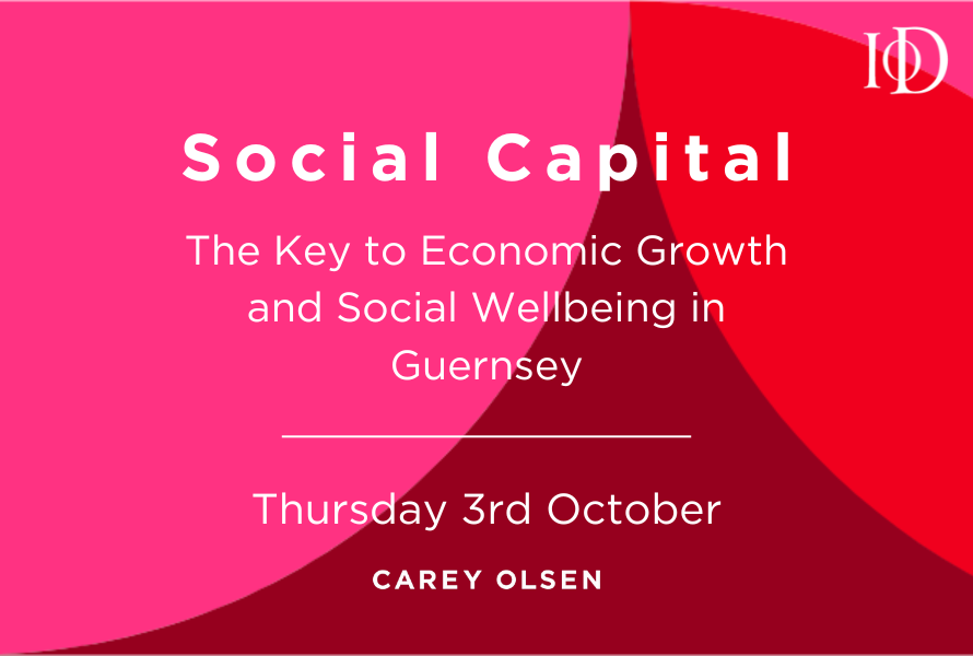 Institute of Directors launches global first research project on social capital in Guernsey 