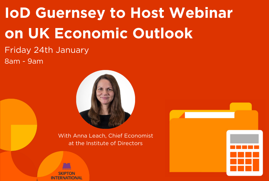 IoD Guernsey to Host January Webinar on UK Economic Outlook 