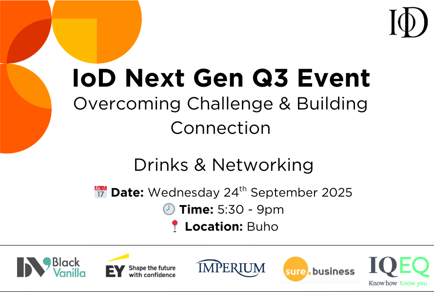 IoD Next Gen Forum – Q3 Networking Event