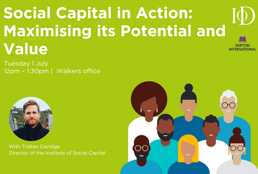 Social Capital in Action: Maximising its Potential and Value