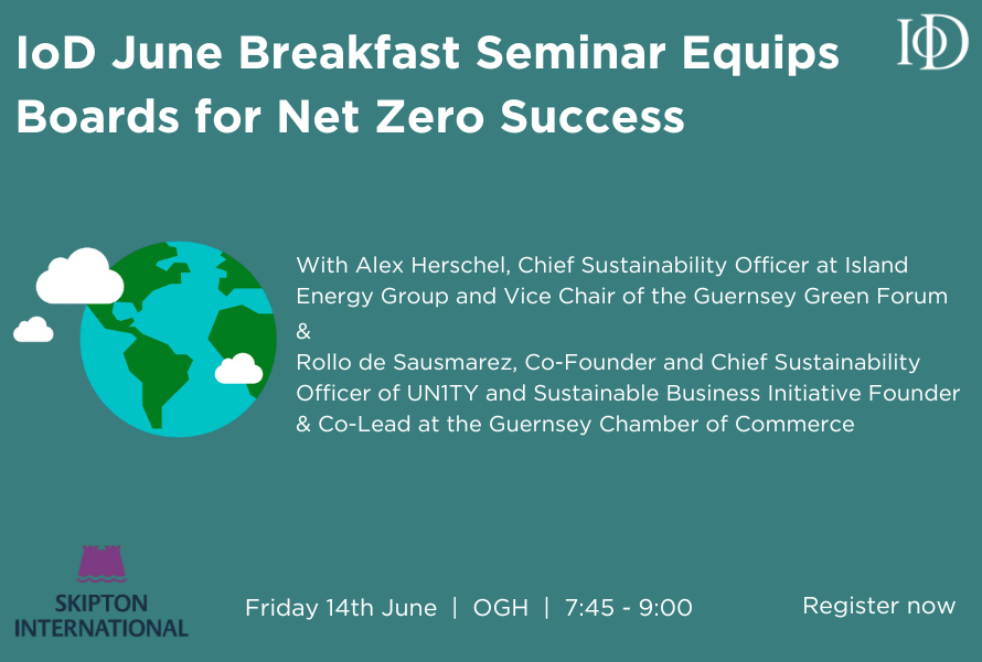 IoD June Breakfast Seminar Equips Boards for Net Zero Success
