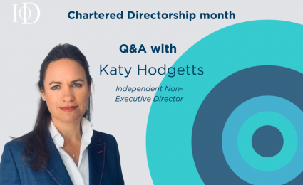 Chartered Directorship Month: Q&A with Katy Hodgetts