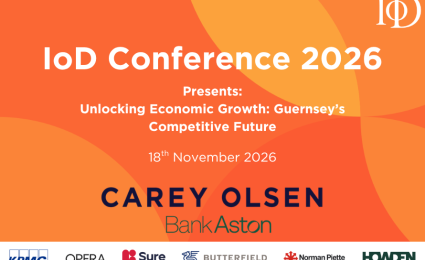 IoD Conference 2026 - Unlocking Economic Growth: Guernsey’s Competitive Future 