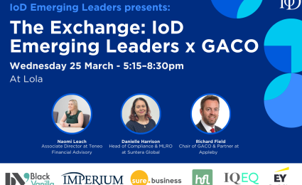 The Exchange: IoD Emerging Leaders x GACO